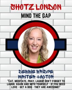Debbie Bridge is a part of the 1st ever Shotz in London.